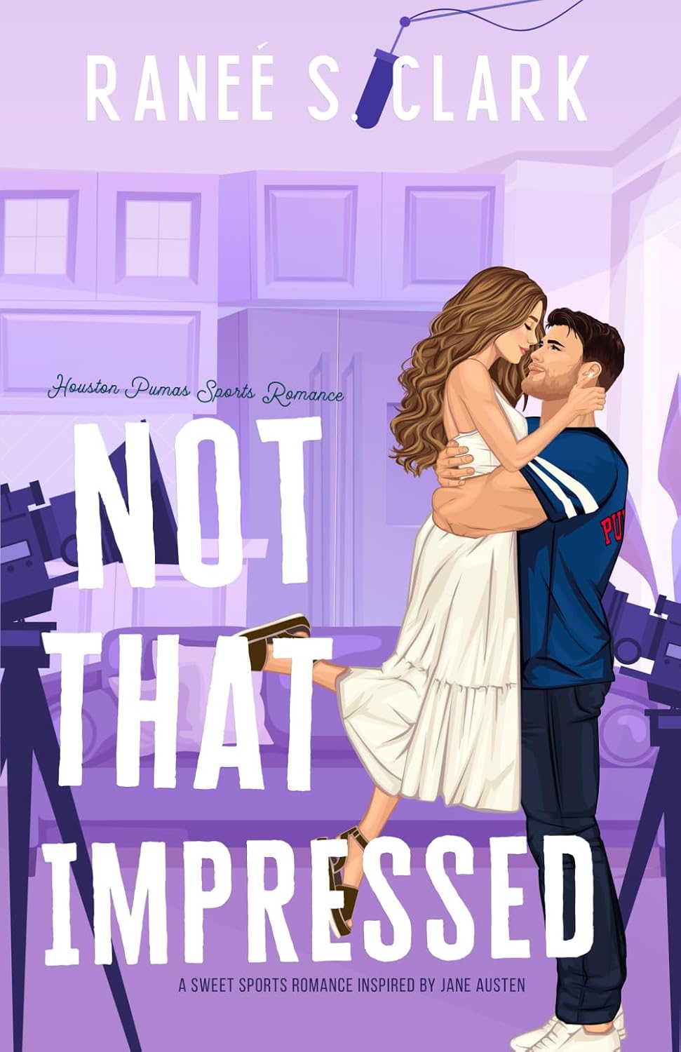 Not That Impressed: A Sweet Sports Romance Inspired By Jane Austen (Signed)
