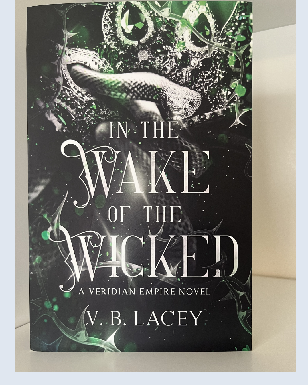 In the Wake of the Wicked (The Veridian Empire) Book 1
