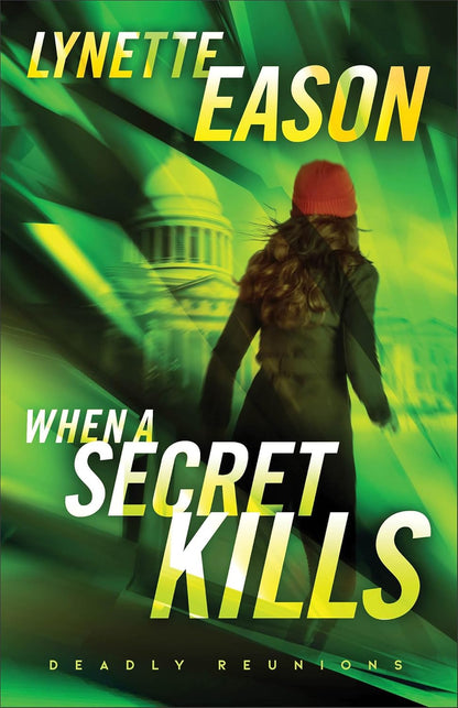 When a Secret Kills (Deadly Reunion, Bk. 3)