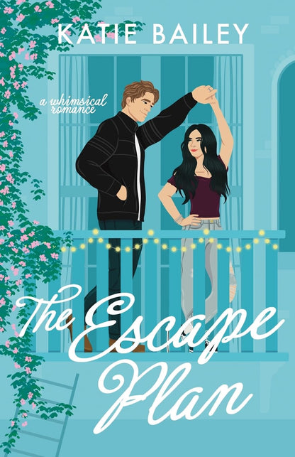 The Escape Plan: a whimsical romance