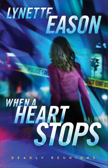 When a Heart Stops (Deadly Reunions, Bk. 2)