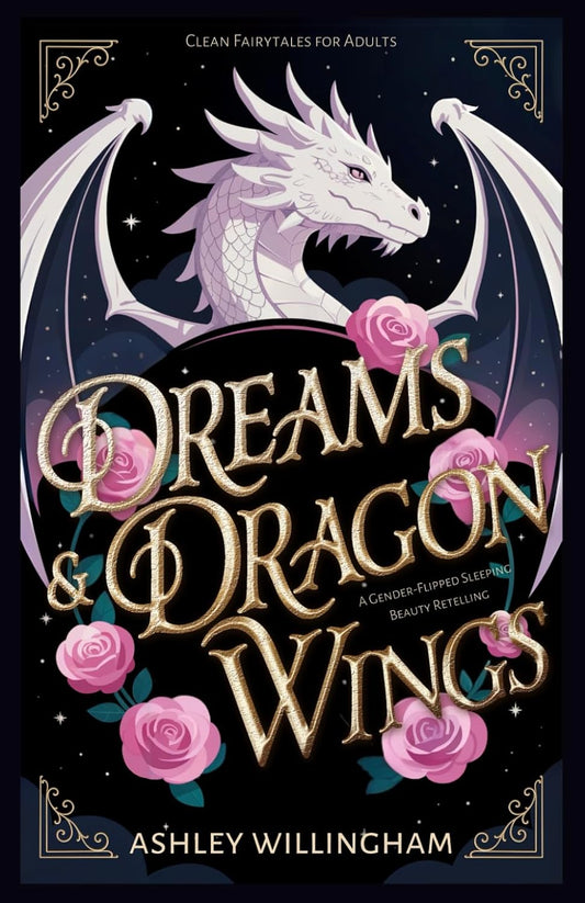 Dreams and Dragon Wings (Signed)