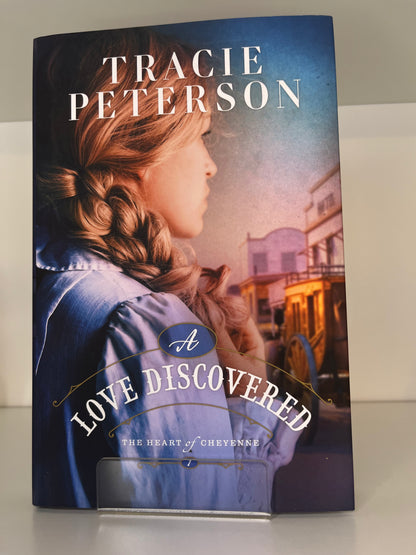 A Love Discovered (The Heart of Cheyenne, Bk. 1)