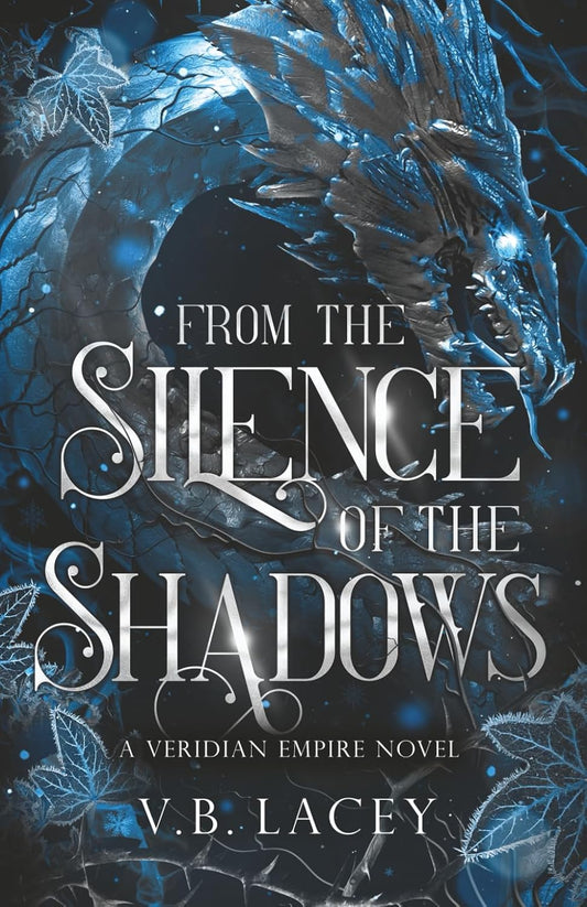 From the Silence of the Shadows (The Veridian Empire) Book 3